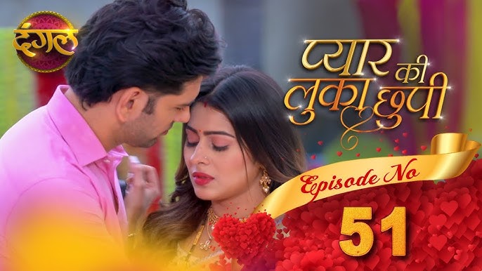 प्यार की लुकाछुपी Pyar Ki Luka Chuppi || Episode 51 Full HD || New TV Show  || Dangal TV Channel - YouTube